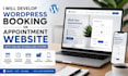 develop wordpress booking or appointment website with online scheduling system
