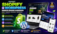 create a premium shopify and wordpress design