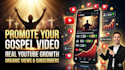 do youtube christian gospel video promotion