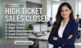 be your sales closer and high ticket sales representative