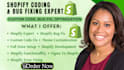 do shopify bug fix shopify custom coding and shopify custom theme development