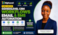 setup gohighlevel CRM workflows email and SMS automation
