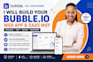develop bubble io mvp and mobile app bubble io saas website bubble io CRM