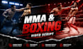 be your MMA and boxing youtube script writer, video editing