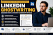 ghostwrite engaging linkedin posts and thought leadership articles