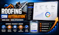 setup roofing company automation system in gohighlevel