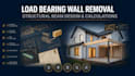 provide structural beam design and calculations for load bearing wall removal