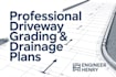 driveway grading drainage residential commercial slope  water plans