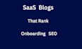 write SEO blog posts for saas companies that rank on google