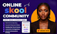 setup skool online community,skool course, skool membership and skool manager