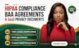create hipaa compliance documents, baa agreements, saas privacy documents