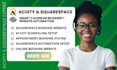 acuity scheduling setup squarespace appointment booking automation website