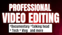 be your next professional video editor