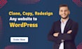clone, copy, or redesign any website to wordpress