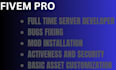 be your full time fivem server developer, bug fixing, asset installation