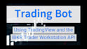 develop python ibkr trading bot with interactive brokers tws API automation