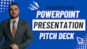 design pro level  powerpoint presentation design pitch deck and google slides