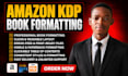 do amazon KDP formatting kindle ebook formatting paperback book formatting