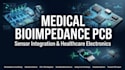 develop medical bioimpedance pcb with sensor integration