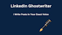 ghostwrite linkedin posts that sound exactly like you