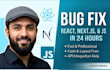 fix react nextjs and javascript bugs in 24 hours