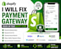 fix shopify payment issues and checkout issues professional