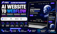 clone or transfer ai website, webflow, squarespace, wix
