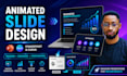 design animated slides, animated powerpoint slides and animated presentations