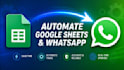 automate google sheets and whatsapp API