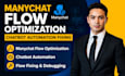 manychat optimization, chatbot fix, flow optimization