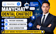 manychat chatbot, dental chatbot,  patient booking