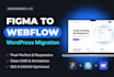 convert figma to webflow, migrate wordpress to webflow with seo