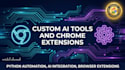 build custom ai tools chrome extensions  and automation scripts with python