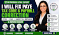 fix paye tax code payroll correction p11d p60 hmrc tax return and refund issues