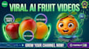 create viral ai fruit videos