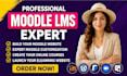 build moodle elearning lms website create online course and moodle customization