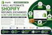 automate shopify refunds exchanges and return workflows shopify flow returngo