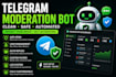 setup telegram moderation and automation systems for groups