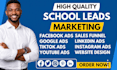 setup school leads student leads facebook ads google ads school leads