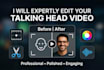 expertly edit talking head video