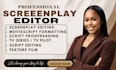 edit your screenplay, refine movie script, script writing, feature film script