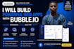 do bubble io website, build bubble app, bubble developer, bubble saas, bubble io