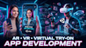 create immersive ar app VR app and virtual try on experience using unity