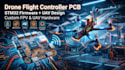 design custom drone flight controller pcb and firmware with stm32