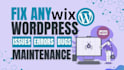 wix or wordpress website maintenance, monthly care plan ongoing update with seo