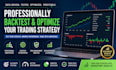 professionally backtest and optimize your trading strategy
