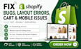 fix shopify bugs layout errors cart and mobile issues