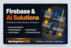 do android app development firebase integration ai app developer mobile app