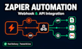 build zapier automation workflows, webhook integration to