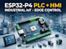 design esp32 p4 plc hmi controller and industrial iot edge systems